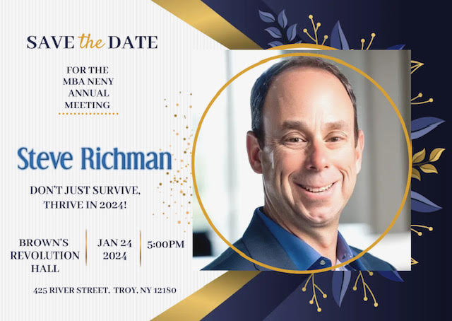 Save the Date for the NENY Annual Meeting with Steve Richman's talk "Don't Just Survive, Thrive in 2024!" Jan 24, 2024, Brown's Revolution Hall